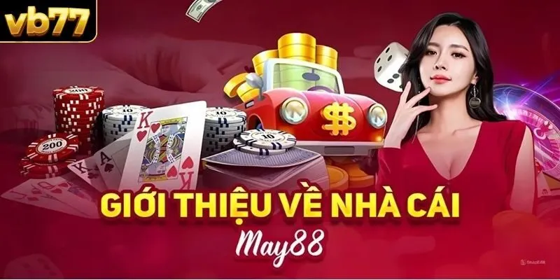 Thông tin cơ bản về nhà cái May88